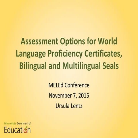 Lentz_assessment options for world language proficiency certificates, bilingu...
