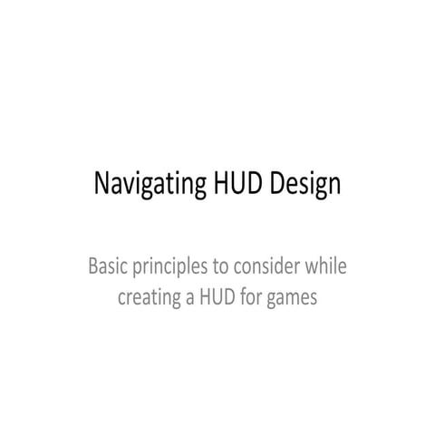 Navigating HUD Design