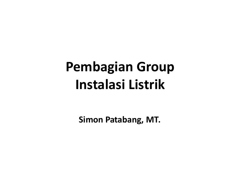 8 Pembagian Group Instalasi Listrik