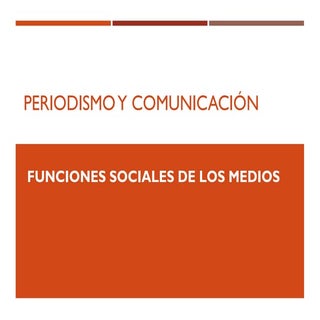 8 periodismo y comunicacion