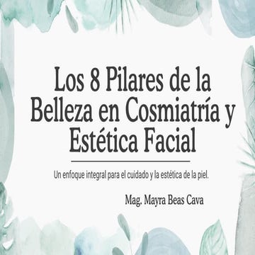 8 PILARES FUNDAMENTALES DE LA MEDICINA ESTETICA.pdf