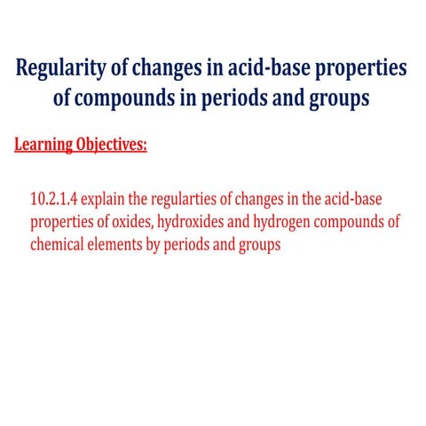 8 ppt v2_chemistry_10_regularity of changes in acid-base properties of compou...