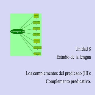 8 El complemento predicativo