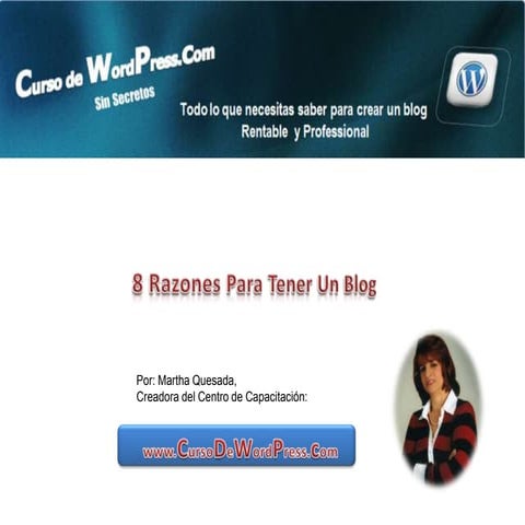 8 Razones para Tener un Blog | PPT
