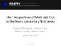 RDAP13 Cerys Willoughby: User Perspectives of Metadata Use in Electronic Noteboo…