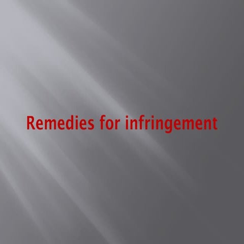 Eight (8) Remedies for infringement of patent rules under patent act ...