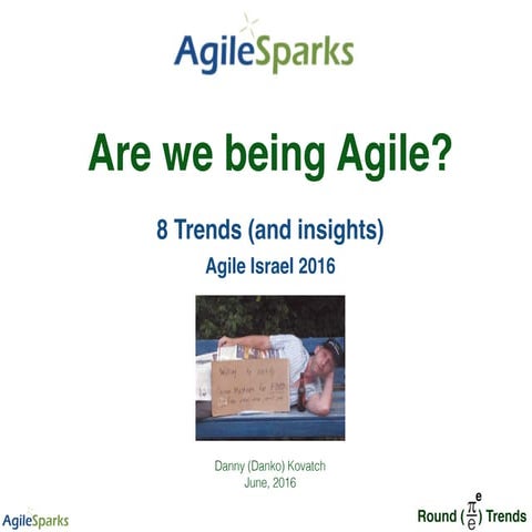Trends agile israel 2016 - Danko