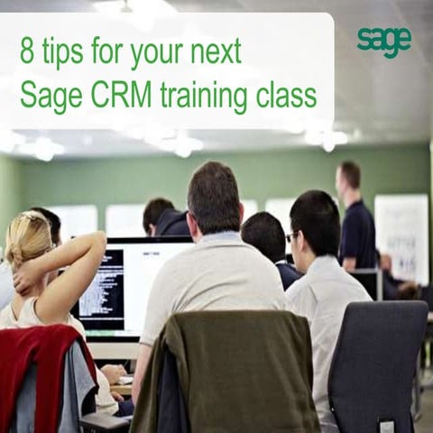 8 Sage CRM training tips