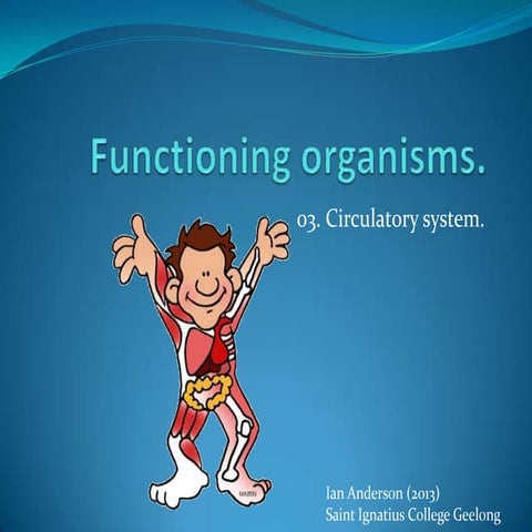 Functioning organisms - 03 Circulatory system