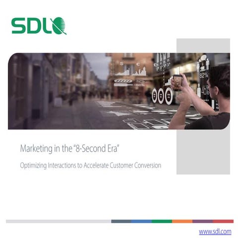 Marketing in the "8-Second Era" Optimising Interactions with Context to Accel...