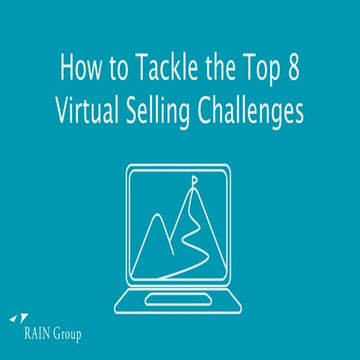 How to Tackle the Top 8 Virtual Selling Challenges