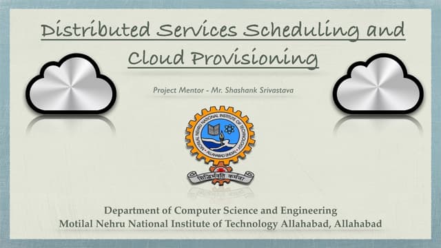 Distributed Services Scheduling and Cloud Provisioning