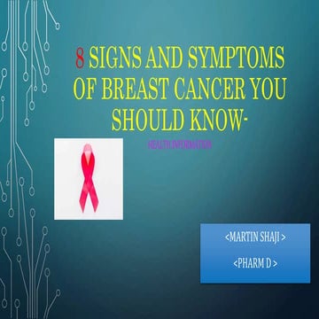 8 signs and symptoms of breast cancer you - medical information 