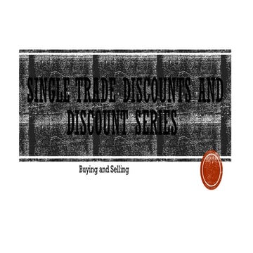 8 SINGLE TRADE DISCOUNTS AND DISCOUNT SERIES.pptx