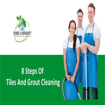 8 steps of tiles and grout cleaning