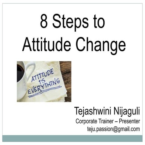 8 steps to attitude change