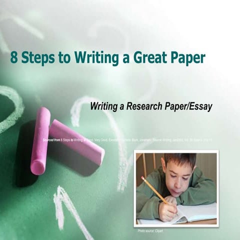 8  Steps To  Writing A  Great  Paper