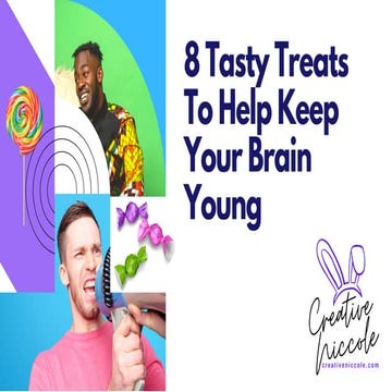 8 Tasty Treats To Help Keep Your Brain Young