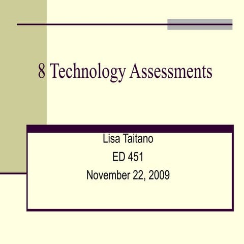 8 Technology Assessments