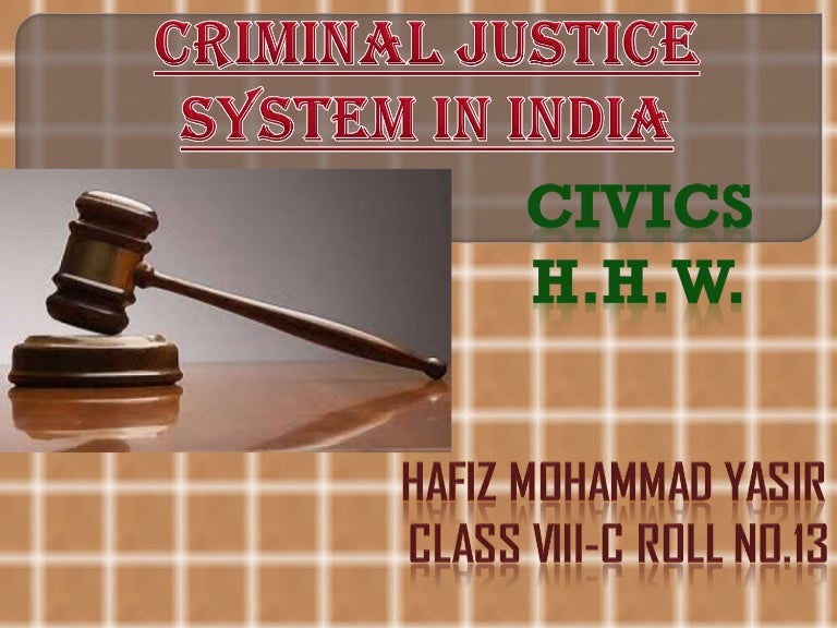 Criminal Justice System In India