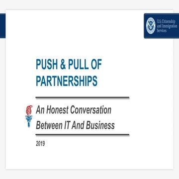 The Push/Pull of Partnership: An Honest Conversation Between IT and The Busin...