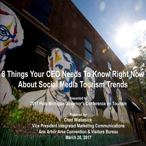 8 Things Your CEO Needs to Know Right Now About Social Media Tourism Trends i...