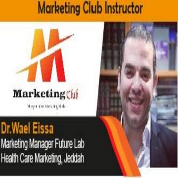 8th Jeddah Marketing Club, (Health Care Marketing) by Dr.Wael Eissa
