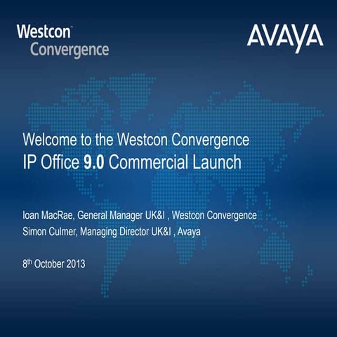 Westcon Avaya IP Office R9 Launch Event Presentations