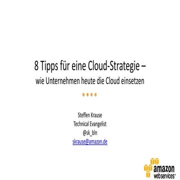 8 Tipps für eine Cloud Strategie – wie Unternehmen heute die Cloud einsetzen