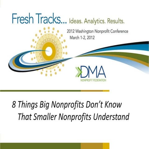 8 Things Big Nonprofits Don't Know That Smaller Nonprofits Understand