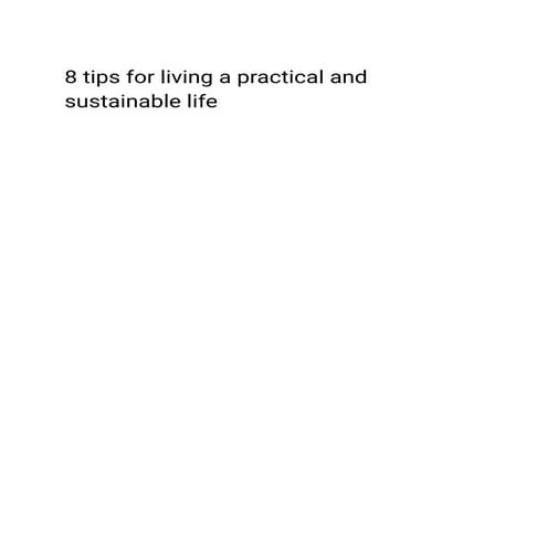 8 tips for living a practical and sustainable life.pdf