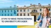 8 Tips To Make Transitioning To University Life Easier Pptx 8 Tips To Make Transitioning To University Life Easier Pptx
