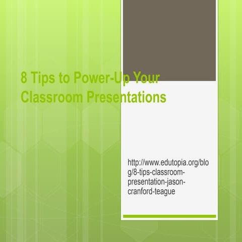 8 tips to power up your classroom presentations