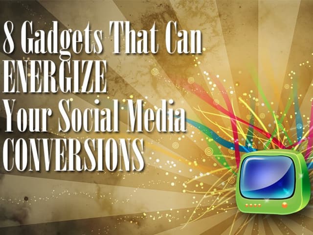 8 Tools to Energize Social Media Co...