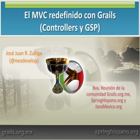 Redefiniendo el MVC con Grails