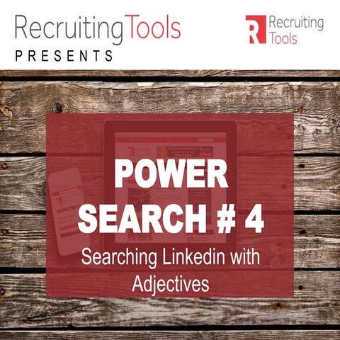Power Search #4 Searching LinkedIn with Adjectives