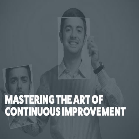 Mastering the Art of Continuous Improvement the Kaizen Way