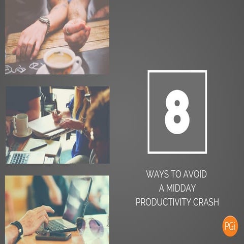 8 Ways to Avoid a Midday Productivity Crash
