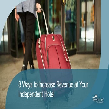 8 Ways to Increase Revenue at Your Independent Hotel.pdf