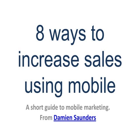 8 ways to increase sales using mobile marketing