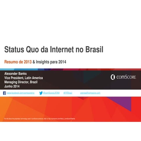 Status Quo da Internet no Brasil - Alex Banks (Comscore)