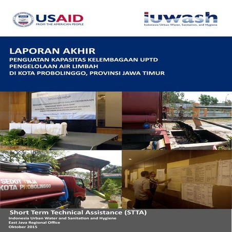 Laporan Akhir Penguatan Kapasitas Kelembagaan UPTD Pengelolaan Air Limbah - Probolinggo, Jawa Timur
