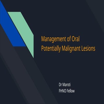 Management of Oral potentially malignant_lesions.pptx