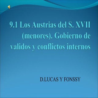 9.1. los austrias del s xvii (menor...