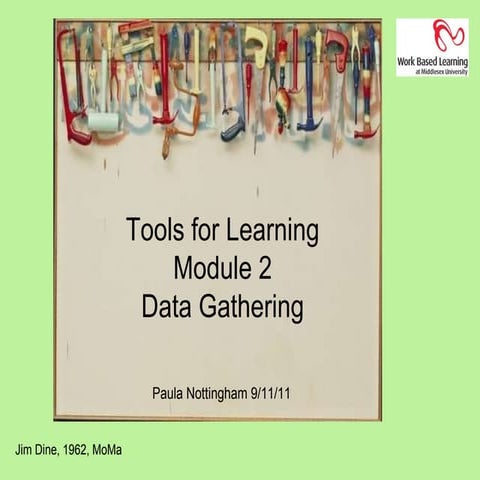 9.11.11 final tools for learning data gathering