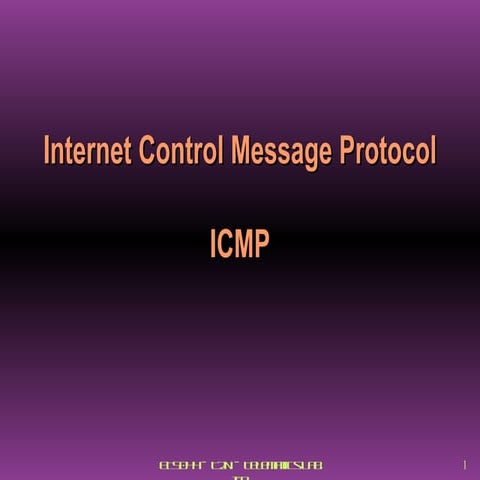 Internet Control Message protocol ICMP