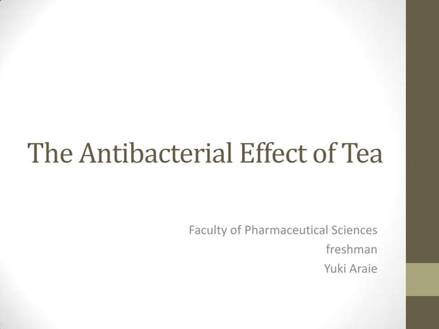 The Antibacterial Effect of Tea - YukiAraie