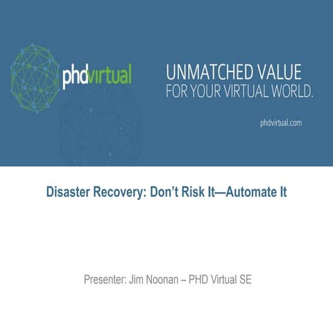 Disaster Recovery: Don't risk it--automate it
