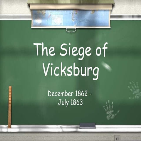9. the siege of vicksburg