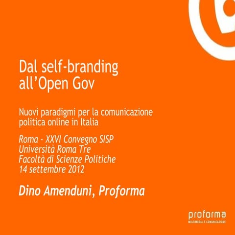 Dal self-branding all’Open Gov - nuovi paradigmi per la comunicazione politic...